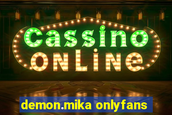 demon.mika onlyfans